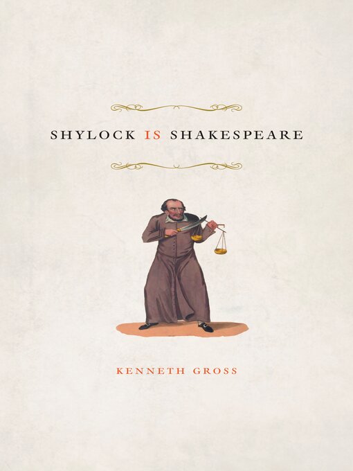 Title details for Shylock Is Shakespeare by Kenneth Gross - Available